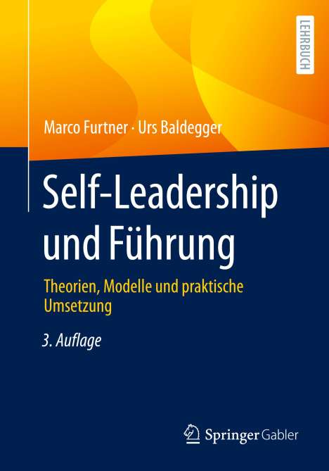 Urs Baldegger: Self-Leadership und Führung, Buch