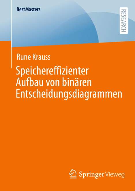 Rune Krauss: Speichereffizienter Aufbau von binären Entscheidungsdiagrammen, Buch
