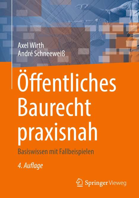 André Schneeweiß: Öffentliches Baurecht praxisnah, Buch