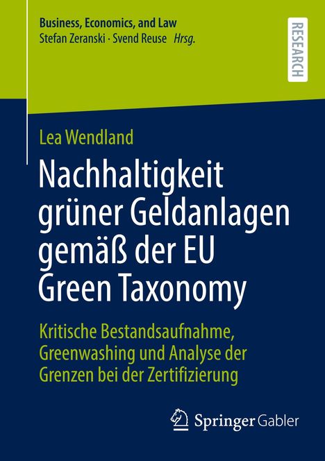 Lea Wendland: Nachhaltigkeit grüner Geldanlagen gemäß der EU Green Taxonomy, Buch