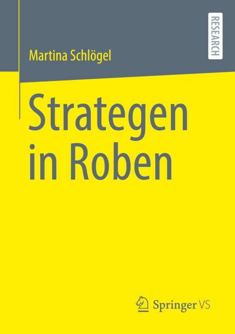 Martina Schlögel: Strategen in Roben, Buch