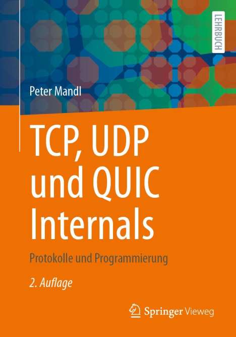 Peter Mandl: TCP, UDP und QUIC Internals, Buch