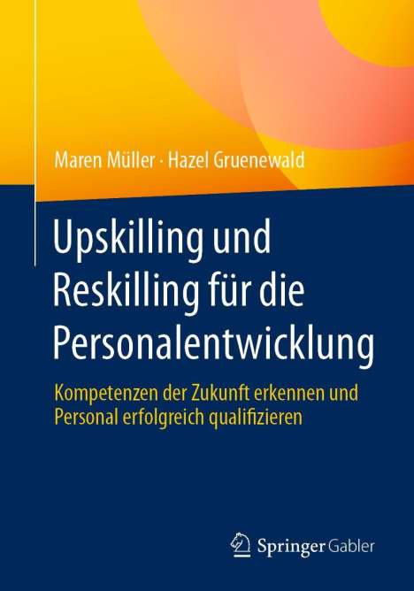 Maren Müller: Upskilling und Reskilling für die Personalentwicklung, Buch