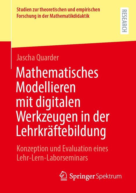Jascha Quarder: Mathematisches Modellieren mit digitalen Werkzeugen in der Lehrkräftebildung, Buch