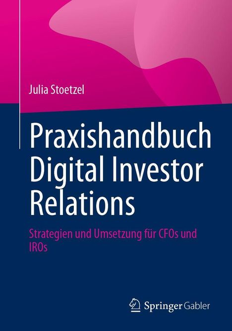 "Praxishandbuch Digital Investor Relations" steht in Weiß auf dunklem Hintergrund, oben rosa Akzente, SpringerGabler Logo.