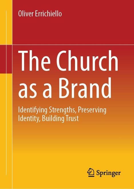 "O. Errichiello: The Church as a Brand. Gelbes & rotes Design mit Springer-Logo unten rechts."