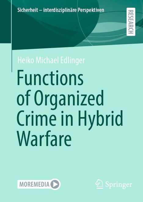 Titel: Functions of Organized Crime in Hybrid Warfare. Name: Heiko Michael Edlinger. Grüntöne mit abstrakten Formen.
