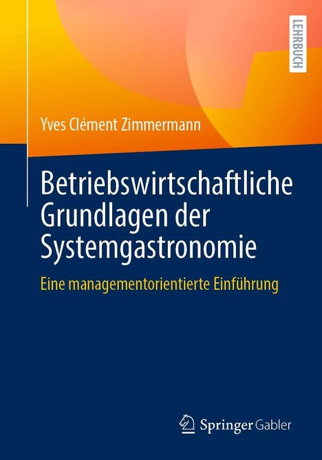 Titel: „Betriebswirtschaftliche Grundlagen der Systemgastronomie“. Unten ist das Logo von Springer Gabler.