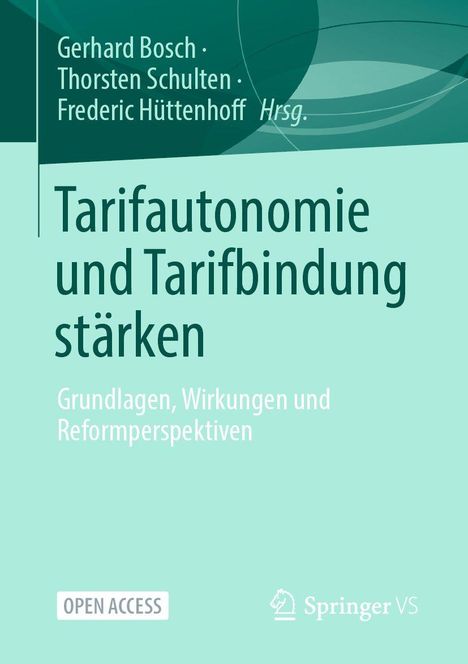 Buchcover mit Titel: "Tarifautonomie und Tarifbindung stärken". Autoren: Gerhard Bosch, Thorsten Schulten, Frederic Hüttenhoff.