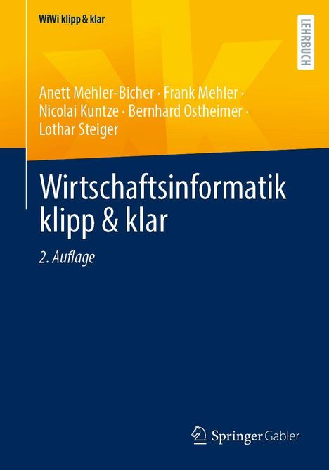 „Wirtschaftsinformatik klipp & klar“, 2. Auflage. Autoren: Anett Mehler-Bicher, Frank Mehler, Nicolai Kuntze. Springer Gabler.