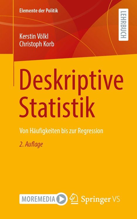 „Deskriptive Statistik“ von Völkl und Korb, 2. Auflage. Cover in Rot-Orange. Logos: MOREMEDIA, Springer VS.