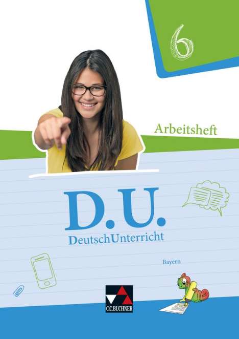 Aurelia Bange: D.U. DeutschUnterricht 6 Arbeitsheft Bayern, Buch