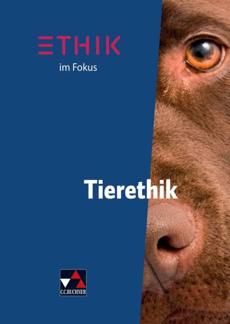 Frank Keller: Ethik im Fokus - Tierethik, Buch