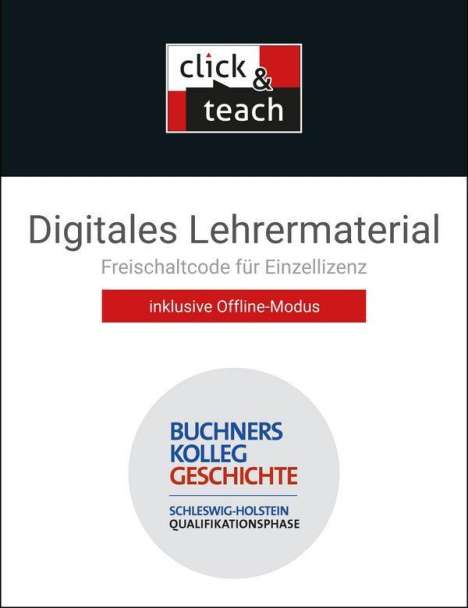 Buchners Kolleg Geschichte SH QP click &amp; teach Box, Diverse