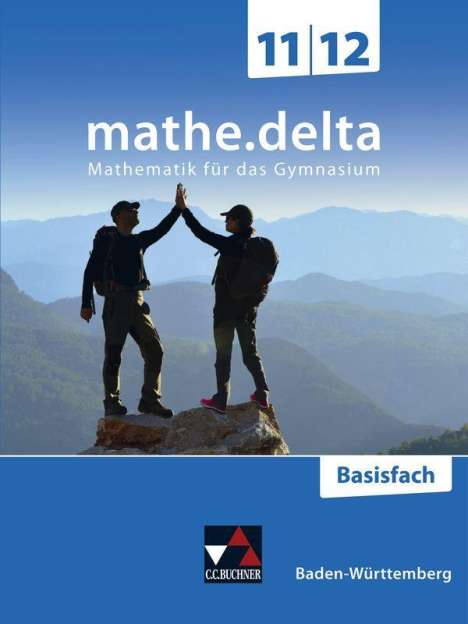 Benjamin Castillo-Schulz: mathe.delta Basisfach 11/12 Lehrbuch BW, Buch