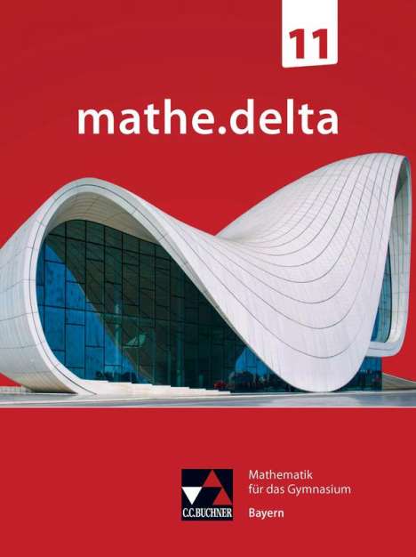 Dieter Bergmann: mathe.delta Bayern 11, Buch