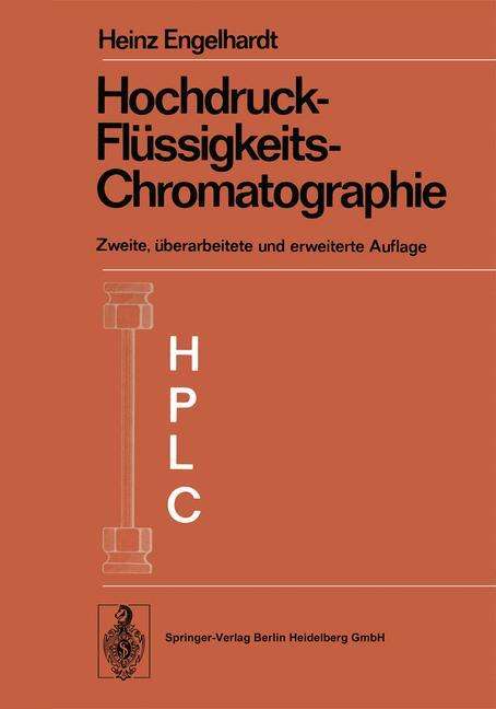 Heinz Engelhardt: Hochdruck-Flüssigkeits-Chromatographie, Buch