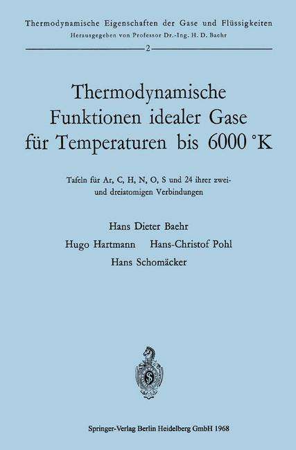 Hans Dieter Baehr: Thermodynamische Funktionen idealer Gase für Temperaturen bis 6000 °K, Buch