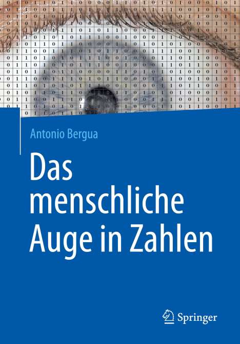 Antonio Bergua: Das menschliche Auge in Zahlen, Buch
