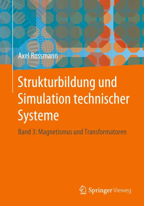 Axel Rossmann: Strukturbildung und Simulation technischer Systeme, Buch