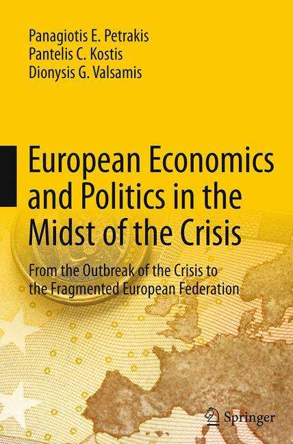 Panagiotis E. Petrakis: European Economics and Politics in the Midst of the Crisis, Buch