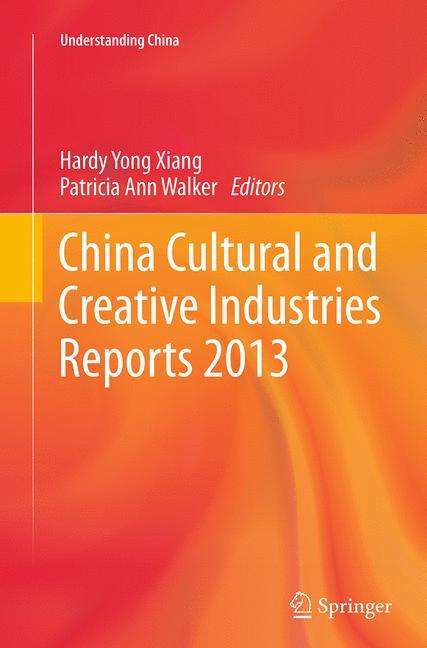 China Cultural and Creative Industries Reports 2013, Buch