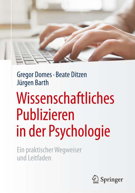 Gregor Domes: Wissenschaftliches Publizieren in der Psychologie, Buch