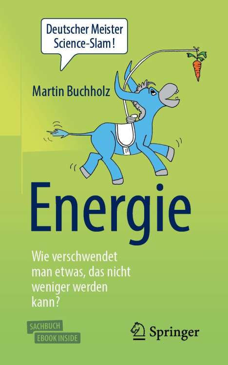 Martin Buchholz: Energie - Wie verschwendet man etwas, das nicht weniger werden kann?, 1 Buch und 1 Diverse
