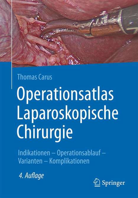 Thomas Carus: Operationsatlas Laparoskopische Chirurgie, Buch