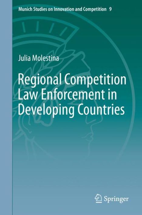 Julia Molestina: Regional Competition Law Enforcement in Developing Countries, Buch