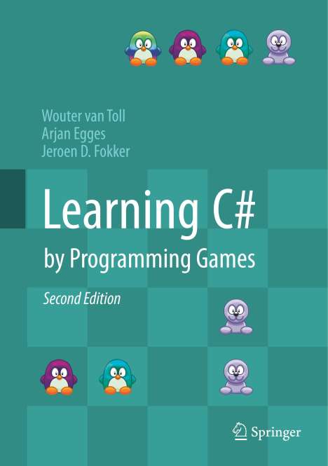 Wouter van Toll: Learning C# by Programming Games, Buch