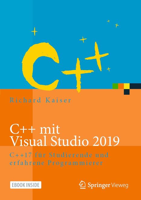 Richard Kaiser: Kaiser, R: C++ mit Visual Studio 2019, Buch