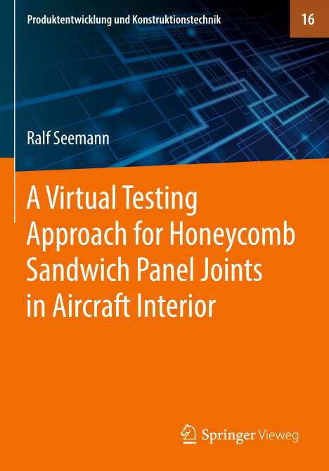 Ralf Seemann: A Virtual Testing Approach for Honeycomb Sandwich Panel Joints in Aircraft Interior, Buch