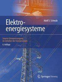 Adolf J. Schwab: Schwab, A: Elektroenergiesysteme, Buch