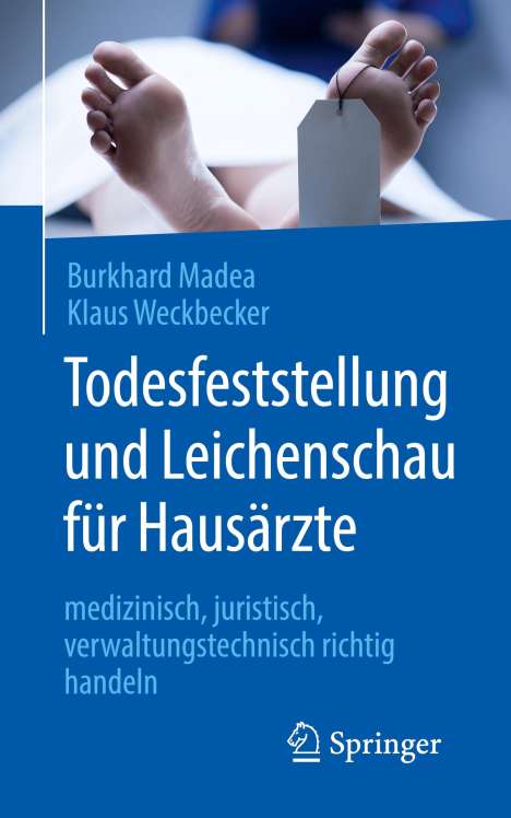 Klaus Weckbecker: Todesfeststellung und Leichenschau für Hausärzte, Buch