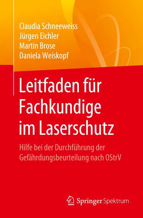 Claudia Schneeweiss: Leitfaden für Fachkundige im Laserschutz, Buch