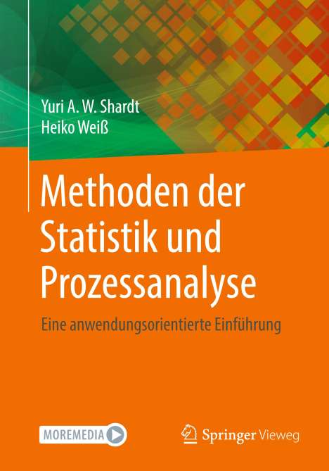 Heiko Weiß: Methoden der Statistik und Prozessanalyse, Buch