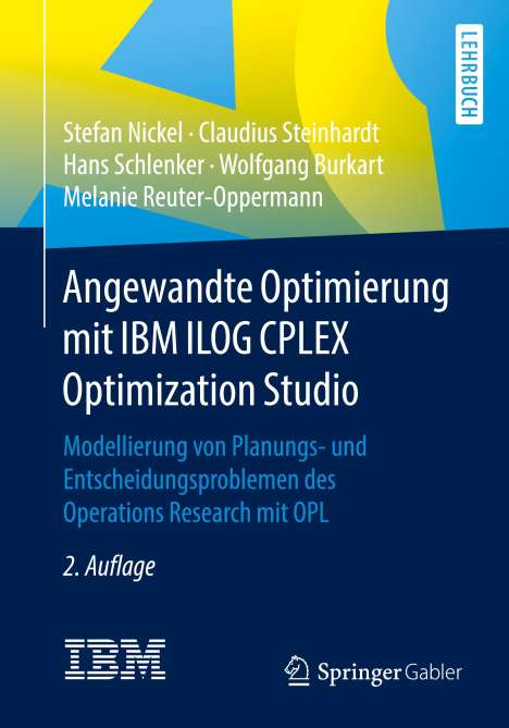 Stefan Nickel: Angewandte Optimierung mit IBM ILOG CPLEX Optimization Studio, Buch