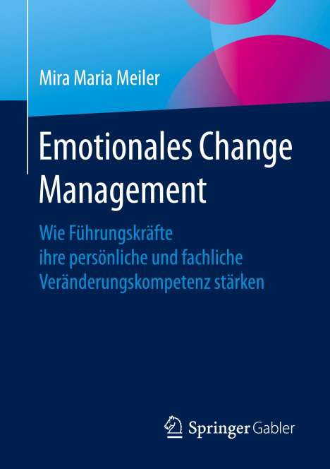 Mira Maria Meiler: Emotionales Change Management, Buch