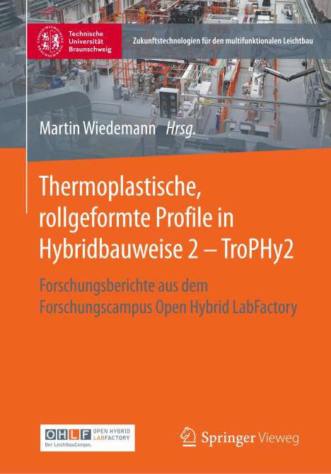 Thermoplastische, rollgeformte Profile in Hybridbauweise 2 - TroPHy2, Buch