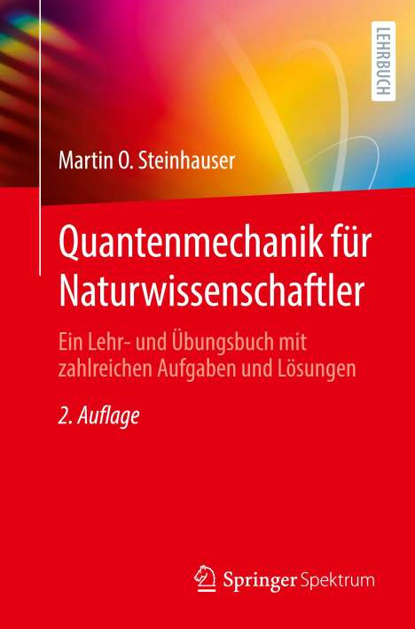 Martin O. Steinhauser: Quantenmechanik für Naturwissenschaftler, Buch