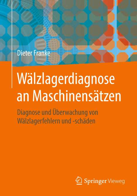 Dieter Franke: Wälzlagerdiagnose an Maschinensätzen, Buch