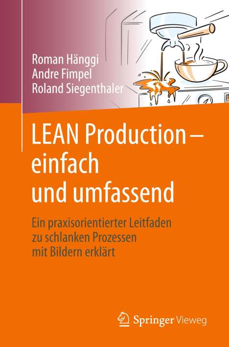 Roman Hänggi: LEAN Production ¿ einfach und umfassend, Buch