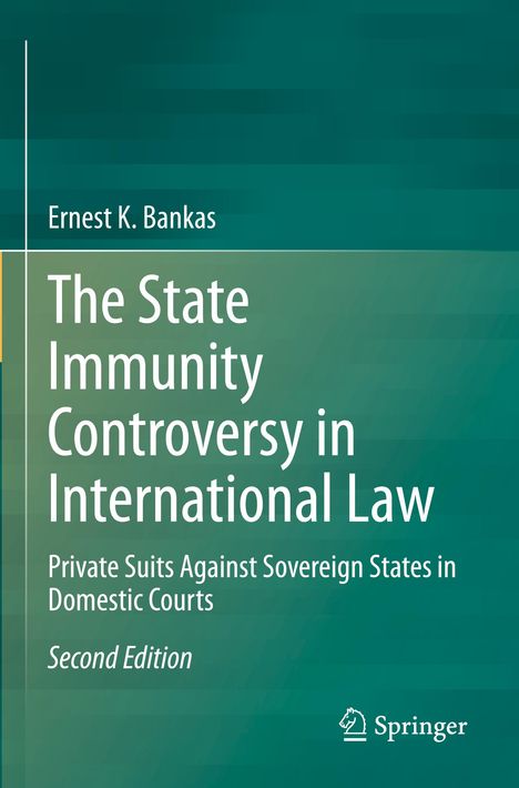 Ernest K. Bankas: The State Immunity Controversy in International Law, Buch