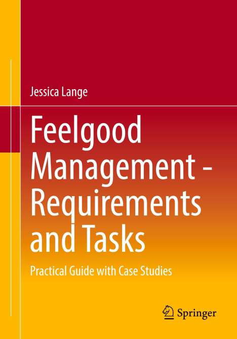 Jessica Lange: Feelgood Management - Requirements and Tasks, Buch