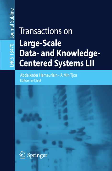 Transactions on Large-Scale Data- and Knowledge-Centered Systems LII, Buch