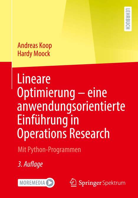Hardy Moock: Lineare Optimierung ¿ eine anwendungsorientierte Einführung in Operations Research, Buch