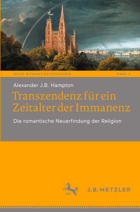 Alexander J. B. Hampton: Transzendenz für ein Zeitalter der Immanenz, Buch