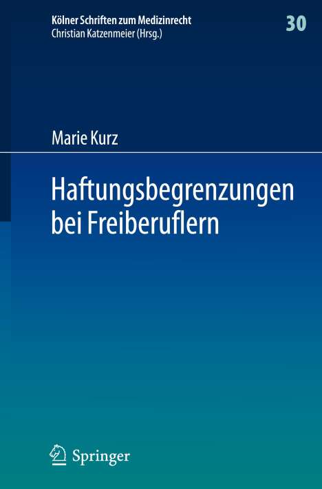 Marie Kurz: Haftungsbegrenzungen bei Freiberuflern, Buch