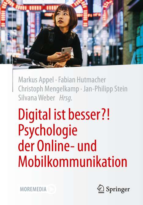 Digital ist besser?! Psychologie der Online- und Mobilkommunikation, 1 Buch und 1 eBook